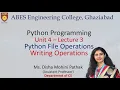 Lecture-3 Unit 4 Python File Operations - Writing Operations Python Programming