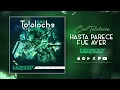 Legado 7 - Hasta Parece Que Fue Ayer (En Vivo Con Tololoche) [Official Audio]