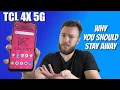 Why You Don t Want the TCL 4X 5G