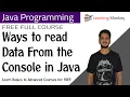 Ways to read Data From the Console in Java Lesson 69 Java Programming Learning Monkey