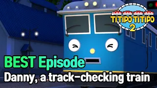 TITIPO S2 | Danny and Friends | BEST episode | EP09