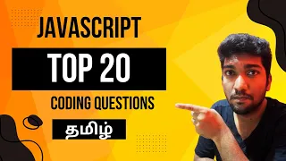 Master JavaScript Interviews Top 20 Coding Questions Explained in Tamil