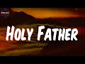 Holy Father  - Lyrics - Mayorkun