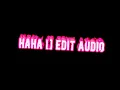 haha [] lil darkie [] edit audio
