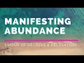 [It really works!!!] Manifesting Abundance | 1-Hour Soaking Music for Decrees and Relaxation