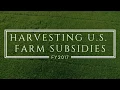 Harvesting U S Farm Subsidies