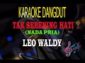 Download Lagu Karaoke Tak Sebening Hati Nada Pria - Leo Waldy (Karaoke Dangdut Tanpa Vocal)