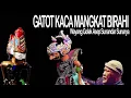 Download Lagu Gatot Kaca Mangkat Birahi    Wayang Golek Asep Sunandar Sunarya