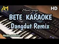 Download Lagu BETE KARAOKE azura musik |Dangdut remix