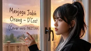viral tiktok menjaga jodoh orang dcozt cover versi video by ineztsha 