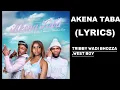 AKENA TABA(lyrics) TRIBBY WADI BHOZA,WEST BOY