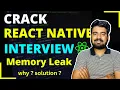 Crack React Native Interview - Memory Leak For Beginners Engineer Codewala