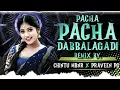 Download Lagu pacha pacha dabbalagadledm  trahce dj chintu