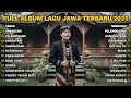 Download Lagu FULL ALBUM SABAR - SADEWOK FULL ALBUM - PLAYLIST LAGU JAWA TERPOPULER 2025