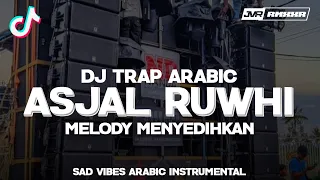 dj asjal ruwhi arabic melody menyedihkan viral tiktok cocok buat santai