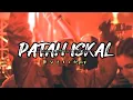 Download Lagu PATAH ISKALL - Steve Wuaten X Kiki Manabung X Ryan Junior ( FM - Remix )