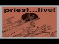 J̲u̲das P̲r̲iest –̲ ̲P̲r̲iest̲.̲.̲.̲ ̲L̲i̲v̲e̲! (Full Album) 1987