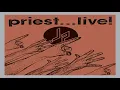 Download Lagu J̲u̲das P̲r̲iest –̲ ̲P̲r̲iest̲.̲.̲.̲ ̲L̲i̲v̲e̲! (Full Album) 1987