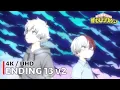 My Hero Academia - Ending 13 v2 【Rokutousei】 4K / UHD Creditless | CC