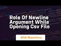 Role of newline argument while opening csv file