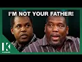 I m Your Son But Your Wife Won t Believe It KARAMO
