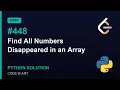 Leetcode 448 Find All Numbers Disappeared in an Array in Python Python Leetcode Python Tutorial