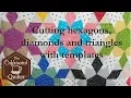 Cutting Hexagons Diamonds and Triangles with Templates