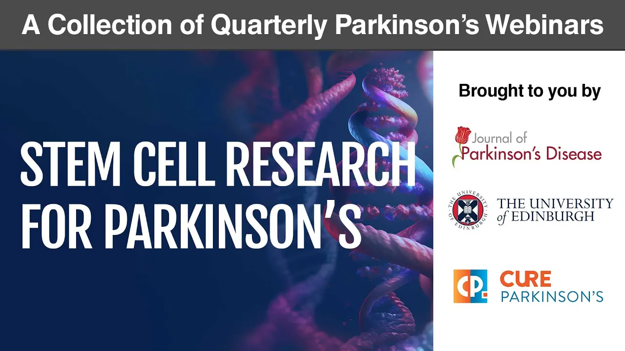 Webinar: Stem Cell Research for Parkinson's - latest updates