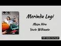 Merindu Lagi - Mesa Hira & Yovie Widianto | Lirik lagu