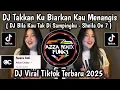 Download Lagu DJ BILA KAU TAK DI SAMPINGKU - SHEILA ON 7 || DJ TAKKAN KU BIARKAN KAU MENANGIS VIRAL TIKTOK