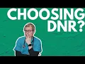 Why people choose dnr.  A doctor discusses allowing a natural death