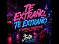 Te Extraño, Te Extraño (Cumbia Sonidera)