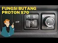 FUNGI BUTANG PROTON X70 CARA GUNAKAN BUTANG DALAM PROTON X70 PROTON X70 BUTTON FUNCTIONS
