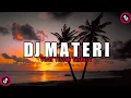 Download Lagu VIRAL‼️DJ MATERI…KALO SUKA BERMAIN BANYAK BELAJAR TUTORIAL‼️VIRAL TIKTOK MENGKANE