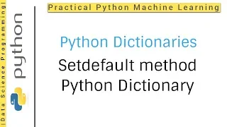 Python Dictionaries Tutorial 14 Python Dictionary key set default method for setting default key