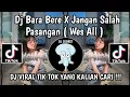 Download Lagu DJ BARA BERE X JANGAN SALAH PASANGAN || DJ BARA BERE EXPRESS X JANGAN SALAH PASANGAN VIRAL TIKTOK