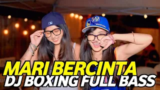 dj boxing medan dj mari bercinta viral dj boxing medan full bass terbaru 2026