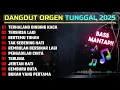 DANGDUT ORGEN TUNGGAL TERBARU 2025 - TERHALANG DINDING KACA - TERSIKSA LAGI - FULLBASS ENAK BANGET