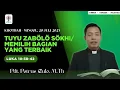 Download Lagu MEMILIH BAGIAN YANG TERBAIK (LUKAS 10:38-42) || KHOTBAH - MINGGU, 20 JULI 2025