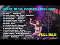 Download Lagu DJ DUGEM HOUSE MUSIK INDONESIA RAYA 2007 PALING MANTAP FULL BASS