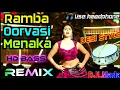 Ramba Urvasi Menaka l Desi Styie  Remix l Telugu ltem Songs I Teiugu Dj Songs 2021 DJLMada Dj Songs