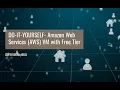 DIY-AWS VM with Free Tier Amazon Web Services