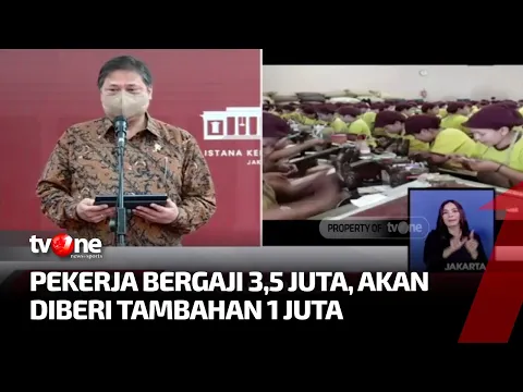 Pemerintah Berikan BSU Bagi Karyawan Pendapatan Dibawah Rp 3,5 Juta