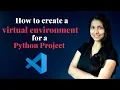 How to create a virtual environment for a python project Creating new environment