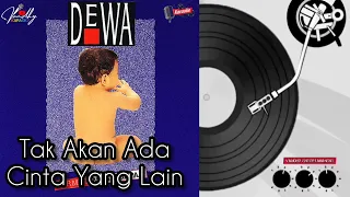 karaoke tak akan ada cinta yang lain dewa19 karaoke lyrics dewa19 arilasso baladewa