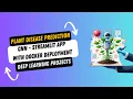 DL Project 7 Plant Disease Prediction with CNN - End to End Deep Learning Project Docker