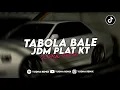 Download Lagu DJ TABOLA BALE REMIX JDM PLAT KT VIRAL TREND TIKTOK YANG KALIAN CARI TERBARU 2025!! 