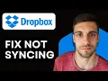 How to Fix Dropbox Not Syncing 2026 Easy Fixes for Dropbox Sync Problems