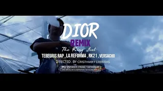 dior rmx the king joel tereuris rap la reforma rk21 versachii video official 