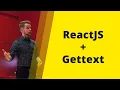 Using Ancient Technologies Gettext To Localize Modern React Applications - Maksim Ivanov